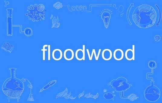 floodwood
