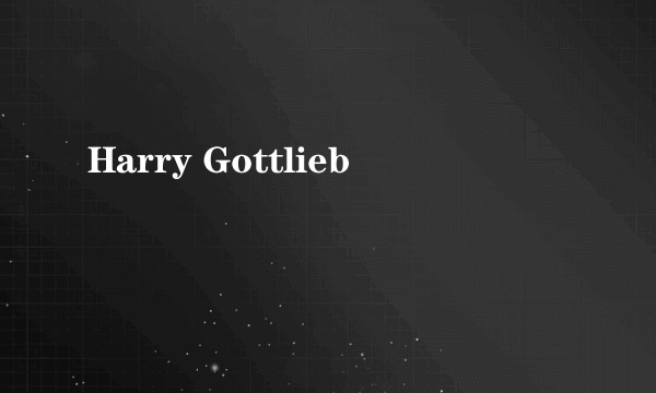 Harry Gottlieb