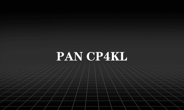 PAN CP4KL