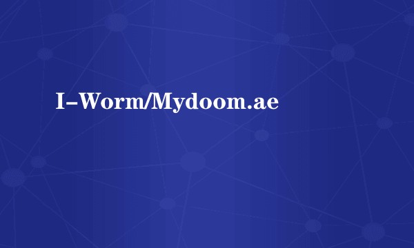 I-Worm/Mydoom.ae