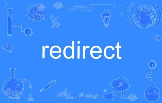 redirect（英文单词）