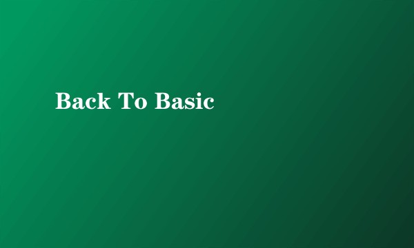 Back To Basic
