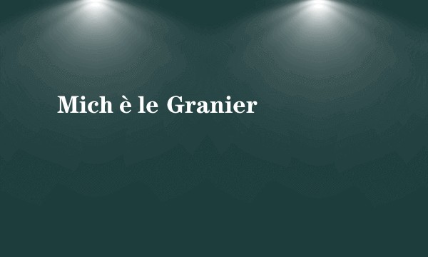 Michèle Granier