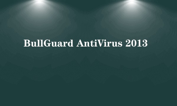 BullGuard AntiVirus 2013