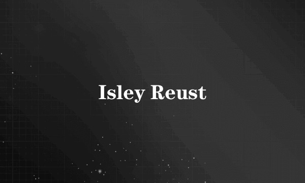 Isley Reust