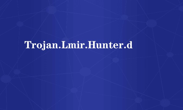 Trojan.Lmir.Hunter.d