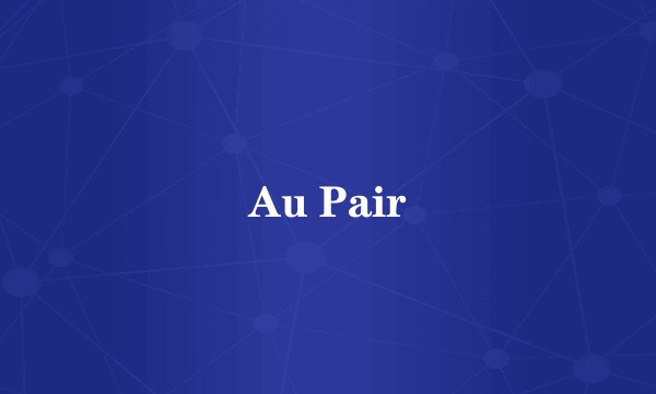 Au Pair