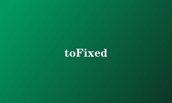 toFixed