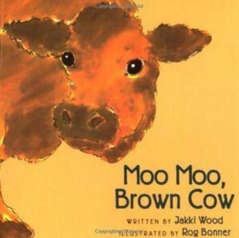 Moo Moo, Brown Cow