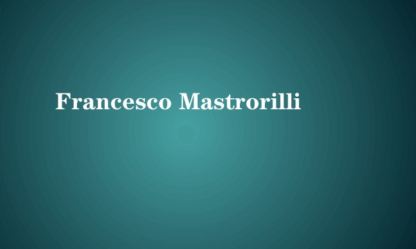 Francesco Mastrorilli