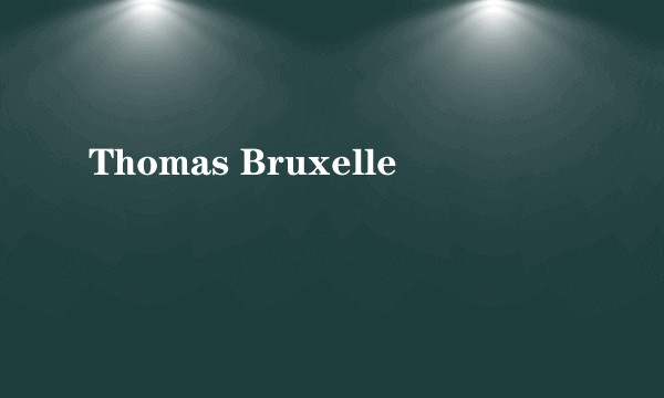 Thomas Bruxelle