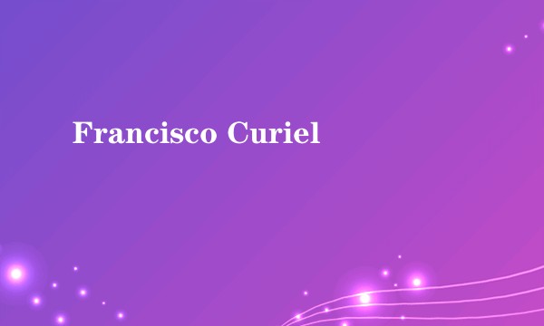 Francisco Curiel