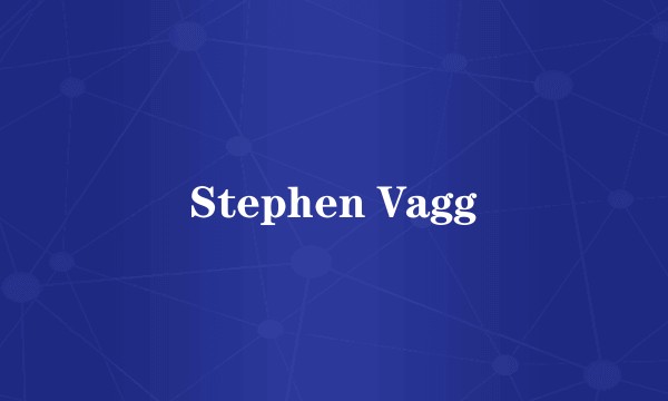 Stephen Vagg