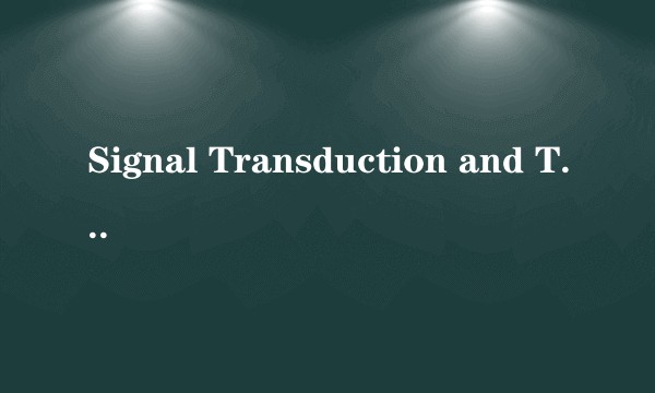 Signal Transduction and Targeted Therapy