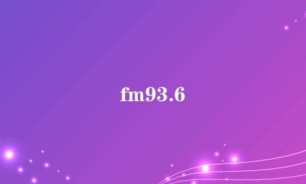 fm93.6