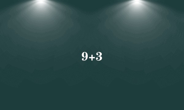 9+3