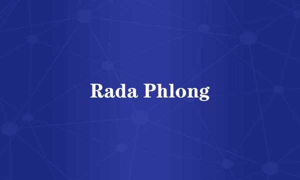 Rada Phlong