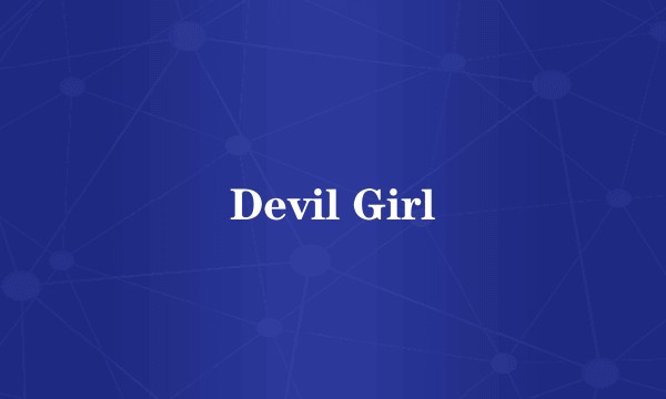 Devil Girl
