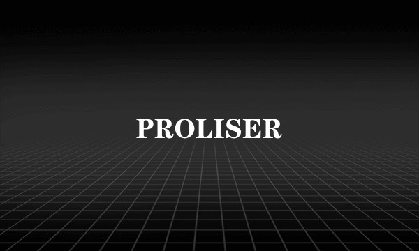 PROLISER