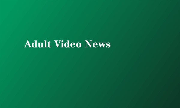Adult Video News