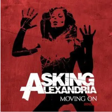 Moving On（Asking Alexandria）