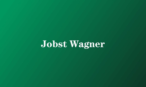 Jobst Wagner