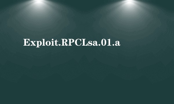 Exploit.RPCLsa.01.a