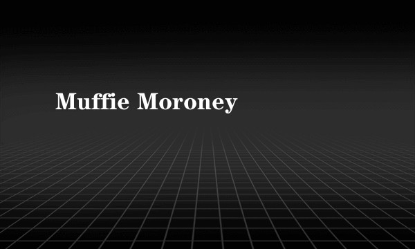 Muffie Moroney