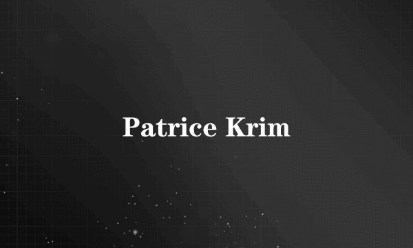 Patrice Krim