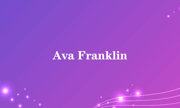 Ava Franklin