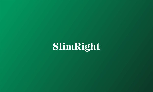 SlimRight