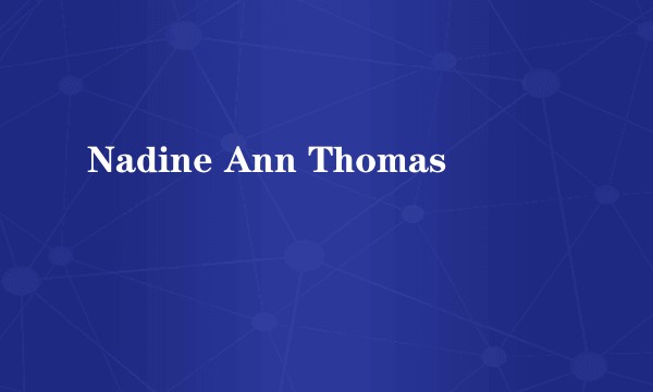 Nadine Ann Thomas