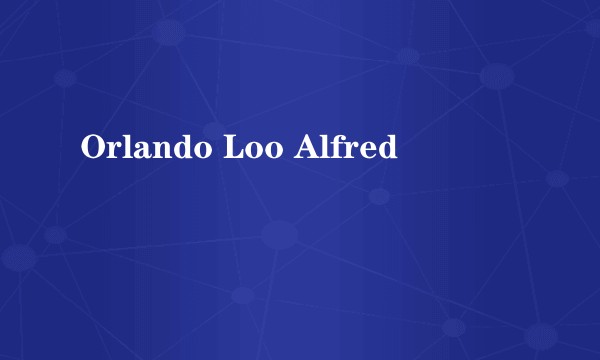 Orlando Loo Alfred