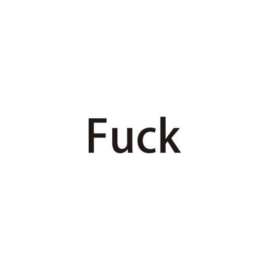 FUCK