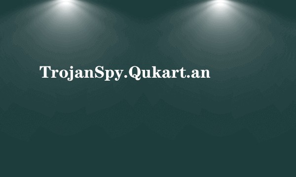 TrojanSpy.Qukart.an