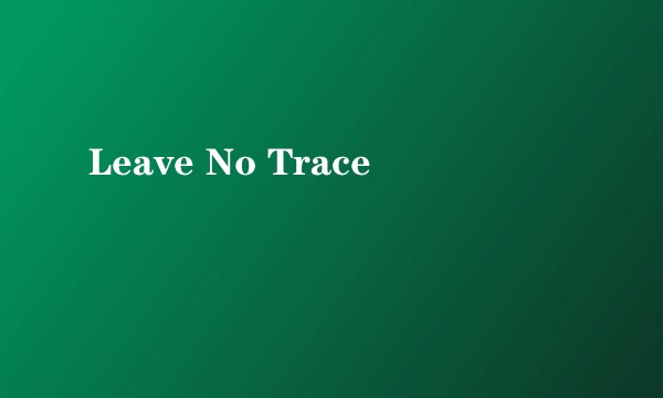 Leave No Trace