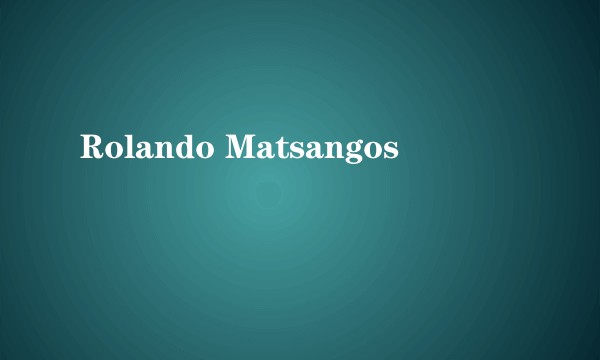 Rolando Matsangos