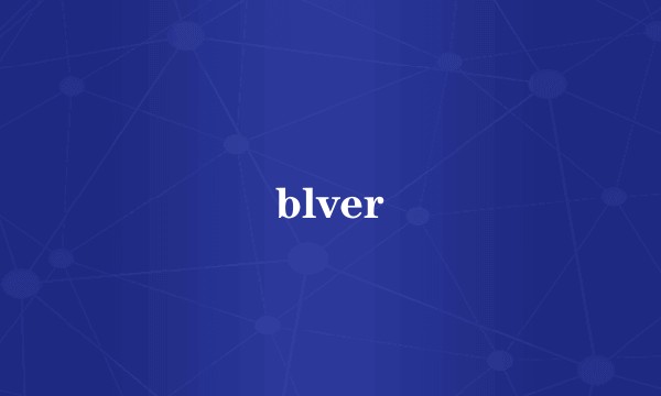 blver