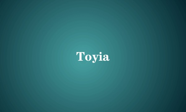 Toyia