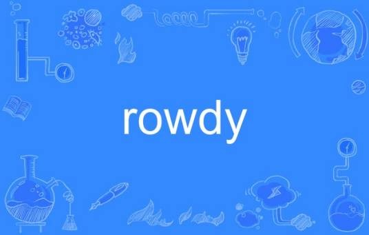 rowdy