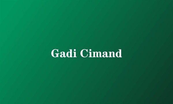 Gadi Cimand
