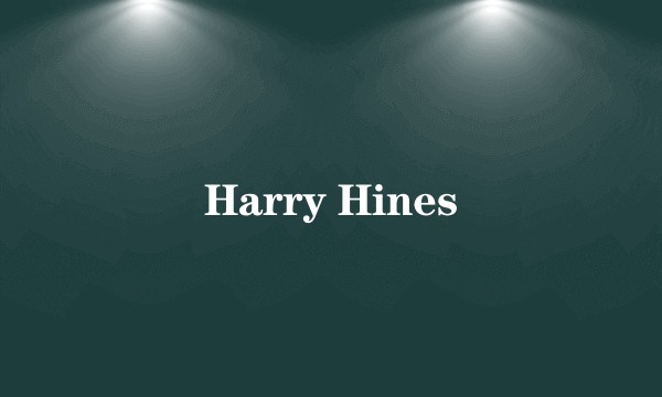 Harry Hines