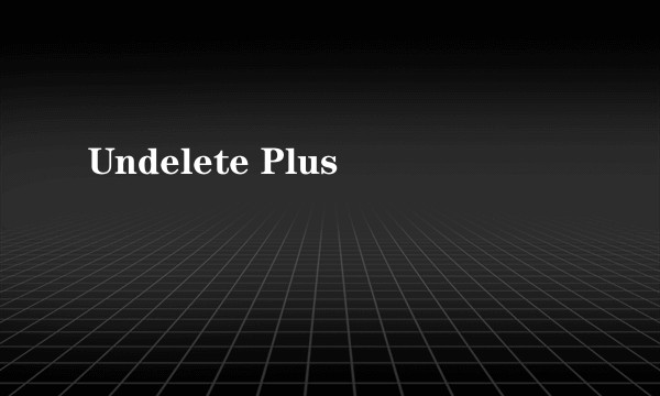 Undelete Plus
