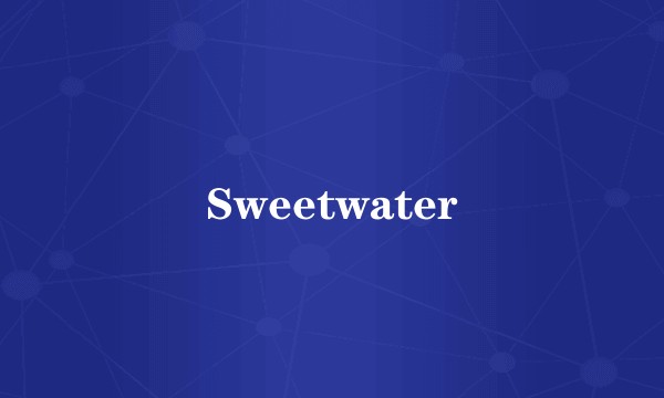 Sweetwater