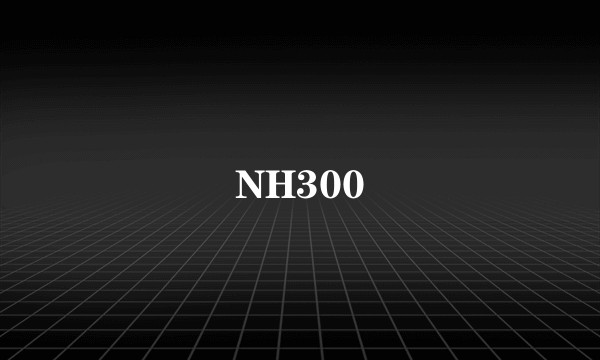 NH300