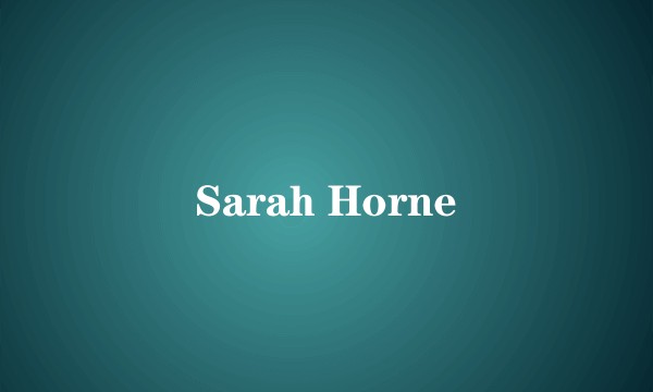 Sarah Horne