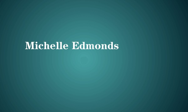 Michelle Edmonds