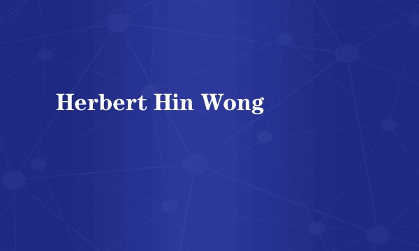 Herbert Hin Wong