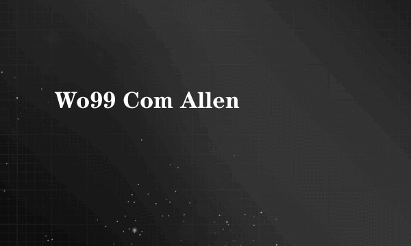 Wo99 Com Allen